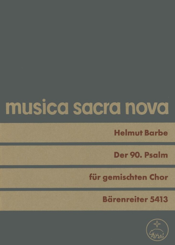 Der 90. Psalm Herr, du bist unsre Zuflucht